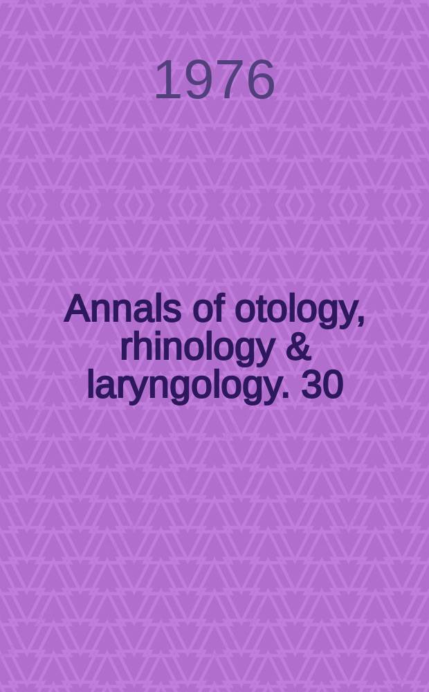 Annals of otology, rhinology & laryngology. 30 : Survey of the development of laryngeal epithelium