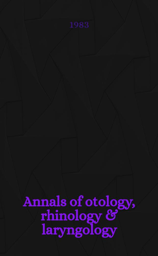 Annals of otology, rhinology & laryngology : American broncho-esophagological association. Papers...
