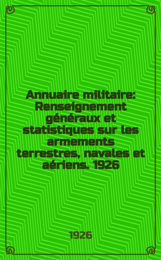 Annuaire militaire : Renseignement généraux et statistiques sur les armements terrestres, navales et aériens. 1926/1927, An.3