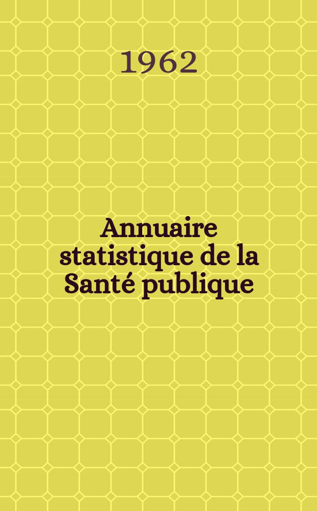 Annuaire statistique de la Santé publique = Statistisch jaarboek van volksgezondheid : Exercice..