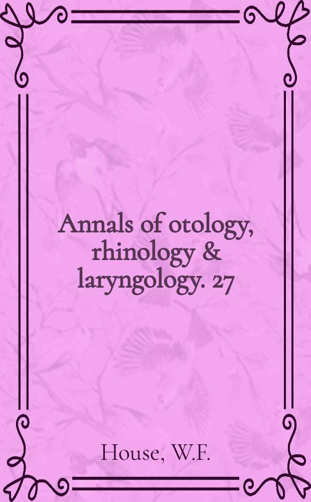 Annals of otology, rhinology & laryngology. 27 : Cochlear implants