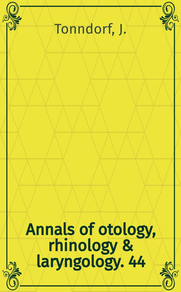 Annals of otology, rhinology & laryngology. 44 : Cochlear prostheses