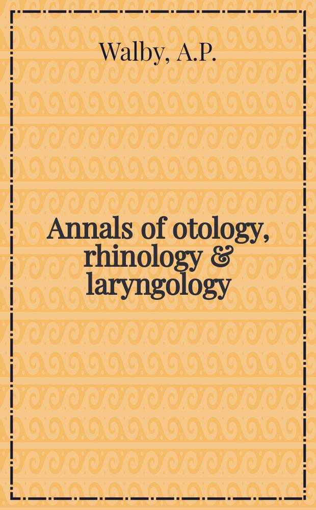 Annals of otology, rhinology & laryngology : Cochlear pathology in chronic...