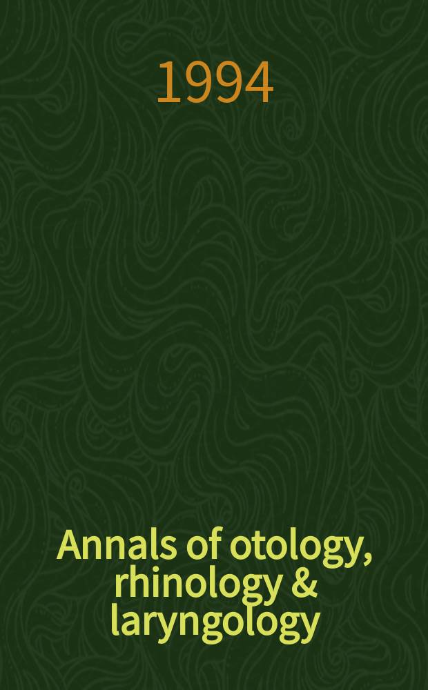 Annals of otology, rhinology & laryngology : Recent advances in otitis media treatment