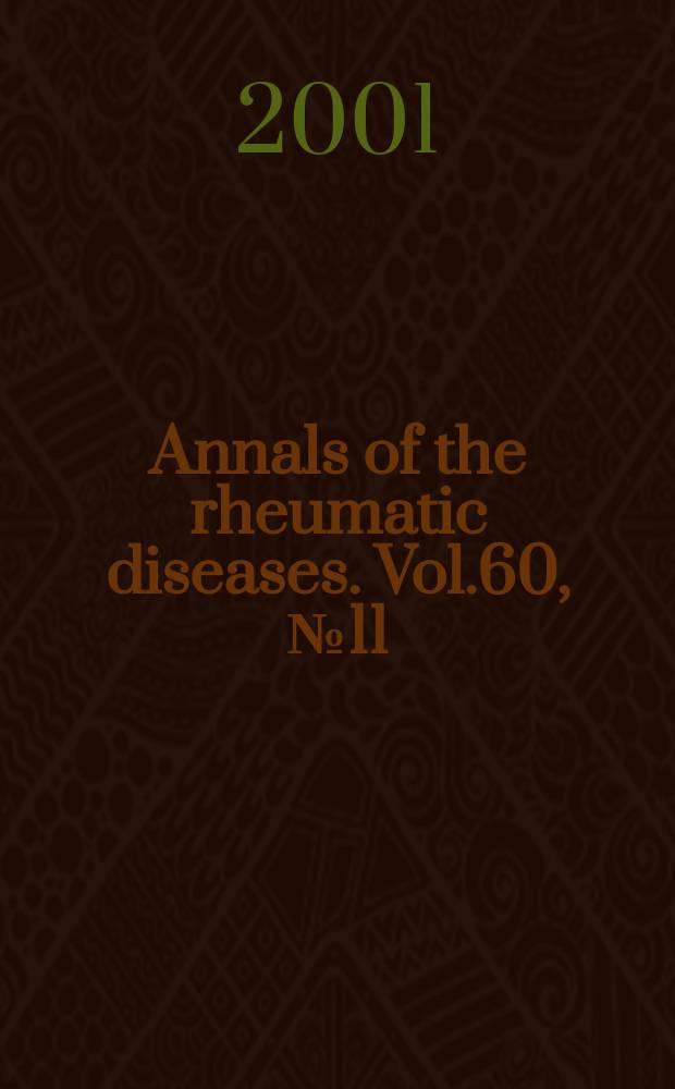 Annals of the rheumatic diseases. Vol.60, №11