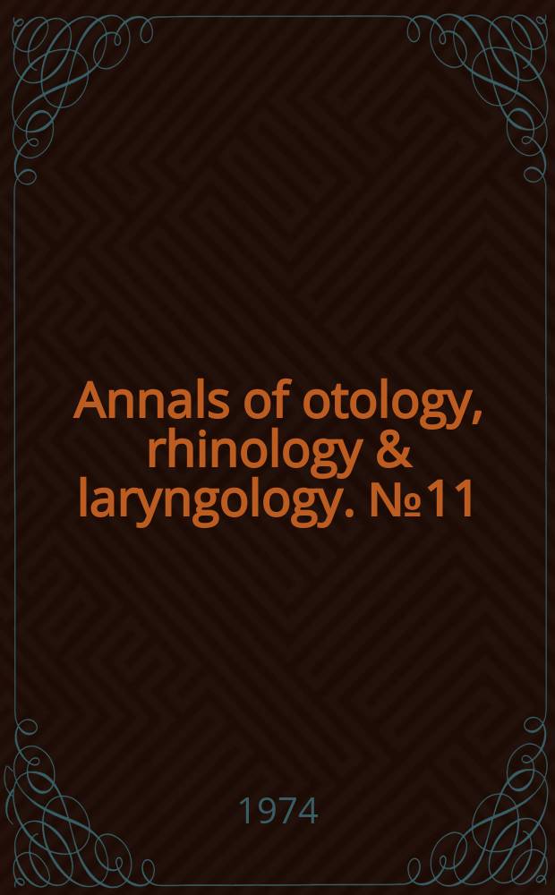 Annals of otology, rhinology & laryngology. №11 : Middle ear effusions