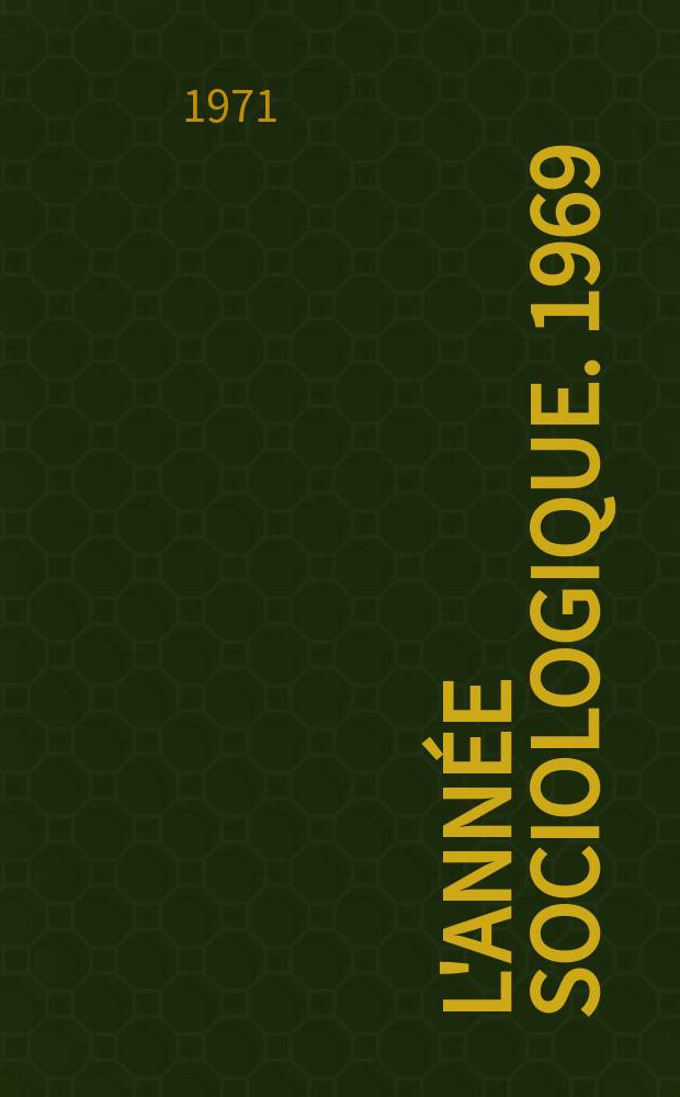 L'Année sociologique. 1969