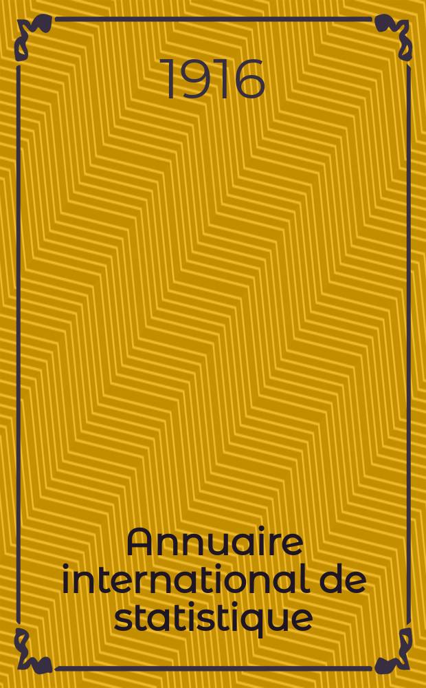 Annuaire international de statistique : Publ. par L'Office permanent de l'Inst. intern. de statistique. 1 : (État de la population (Europe))