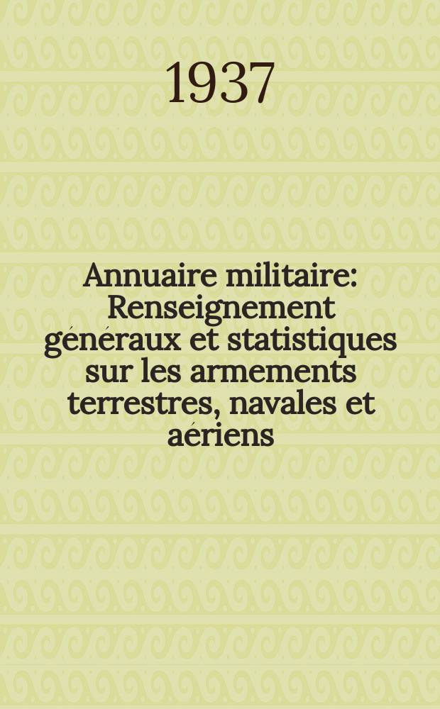 Annuaire militaire : Renseignement généraux et statistiques sur les armements terrestres, navales et aériens