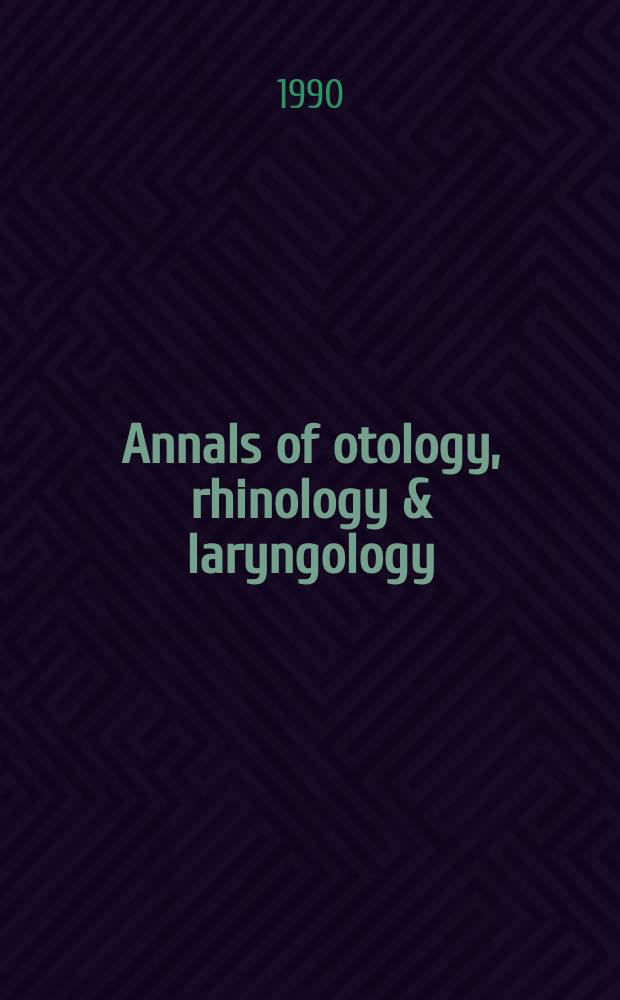 Annals of otology, rhinology & laryngology : Symposium on the pathophysiology of otitis media (1989; Minneapolis)