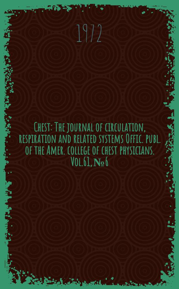 Chest : The journal of circulation, respiration and related systems Offic. publ. of the Amer. college of chest physicians. Vol.61, №6 : Rifampin in the treatment of pulmonary tuberculosis