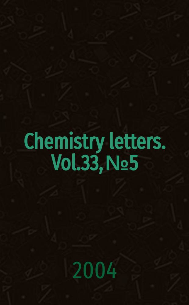 Chemistry letters. Vol.33, №5