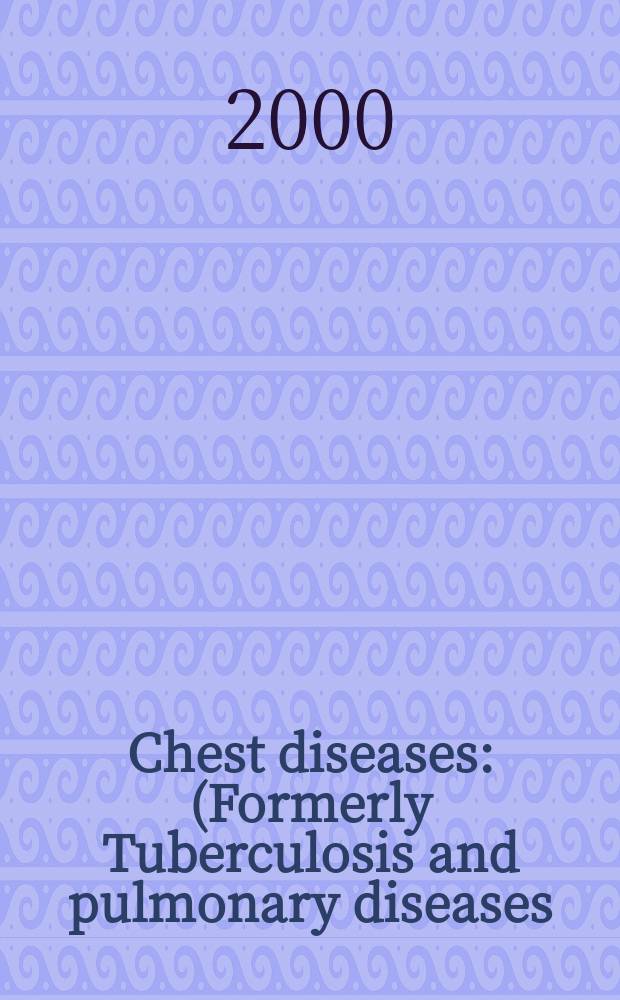 Chest diseases : (Formerly Tuberculosis and pulmonary diseases) Section XV [of] Excerpta medica. Vol.77, №6