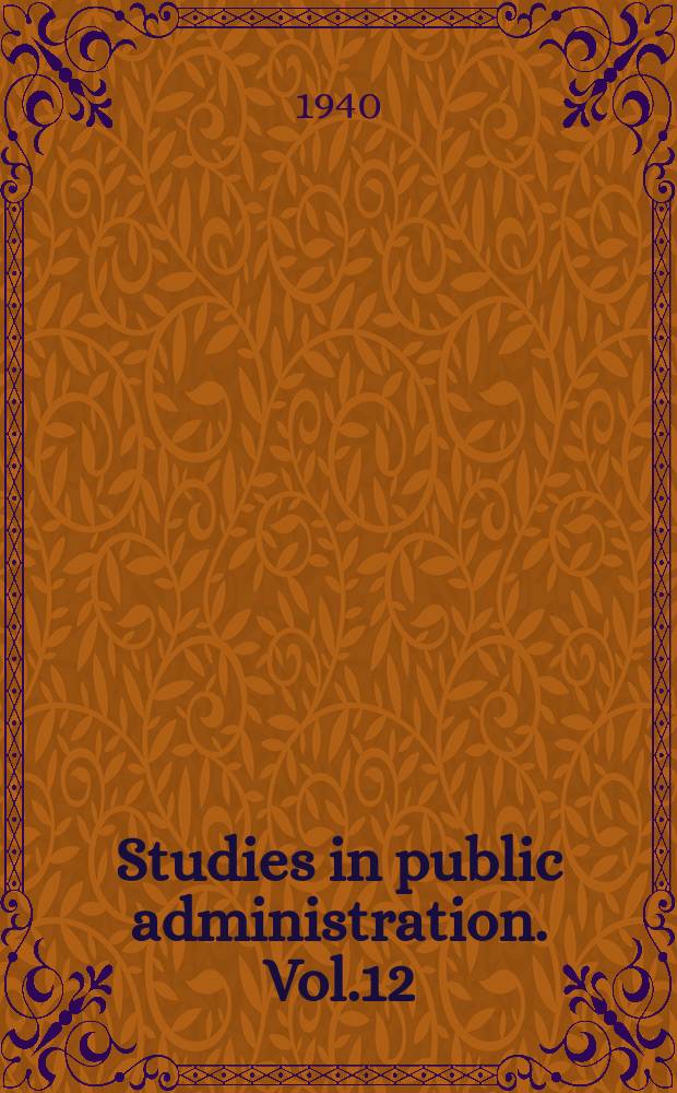 Studies in public administration. Vol.12 : Administrative decentralization