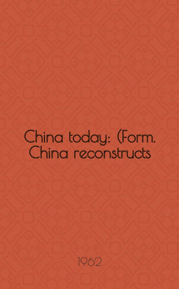 China today : (Form. China reconstructs). Vol.11, №10