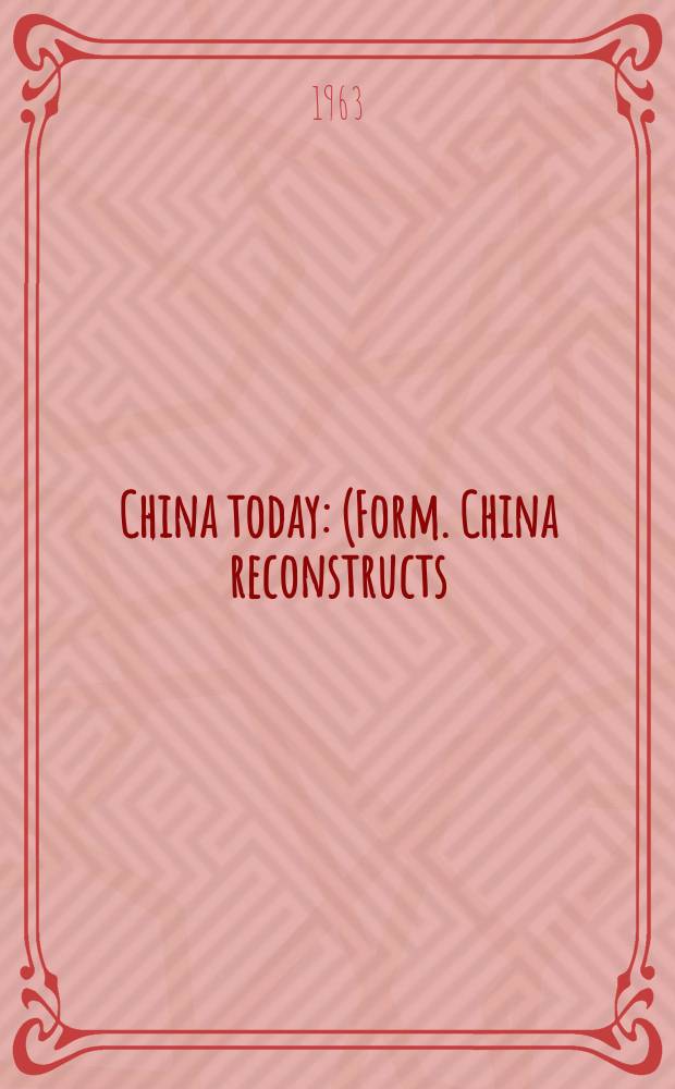 China today : (Form. China reconstructs). Vol.12, №6