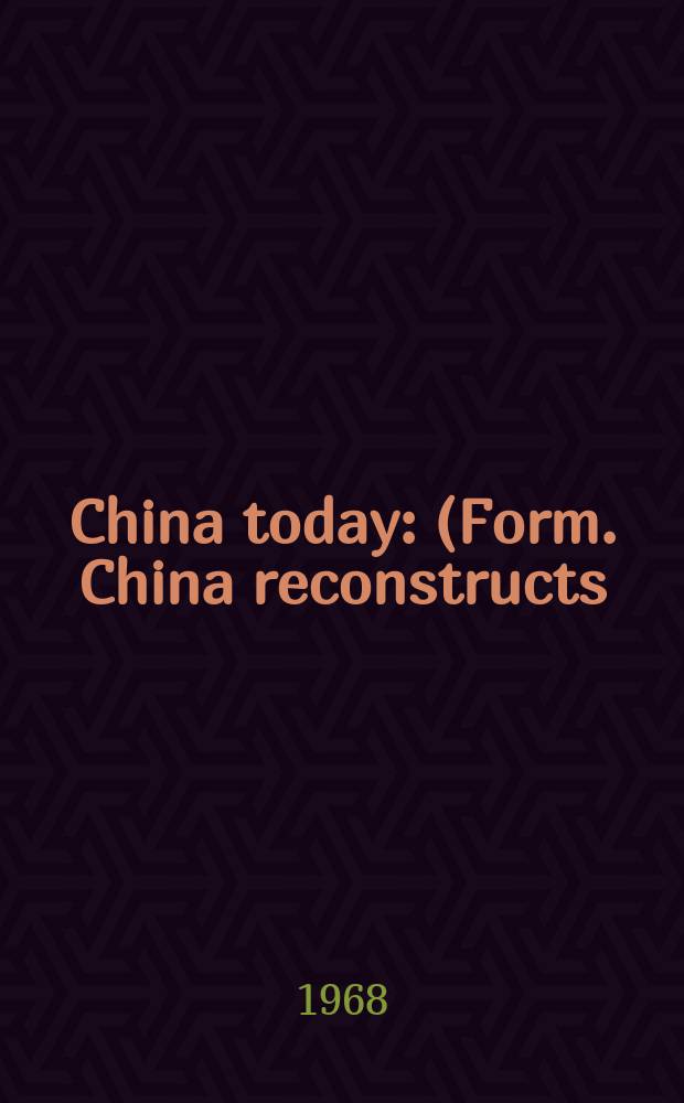 China today : (Form. China reconstructs). Vol.17, №10