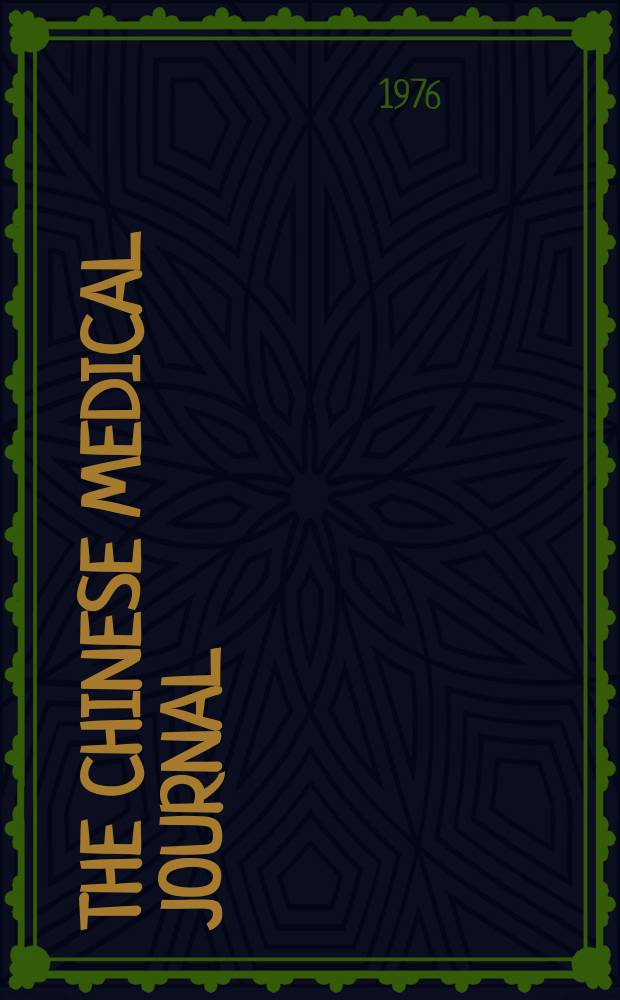 The Chinese medical journal : Offic. organ of the Chinese medical association. Vol.2, №2