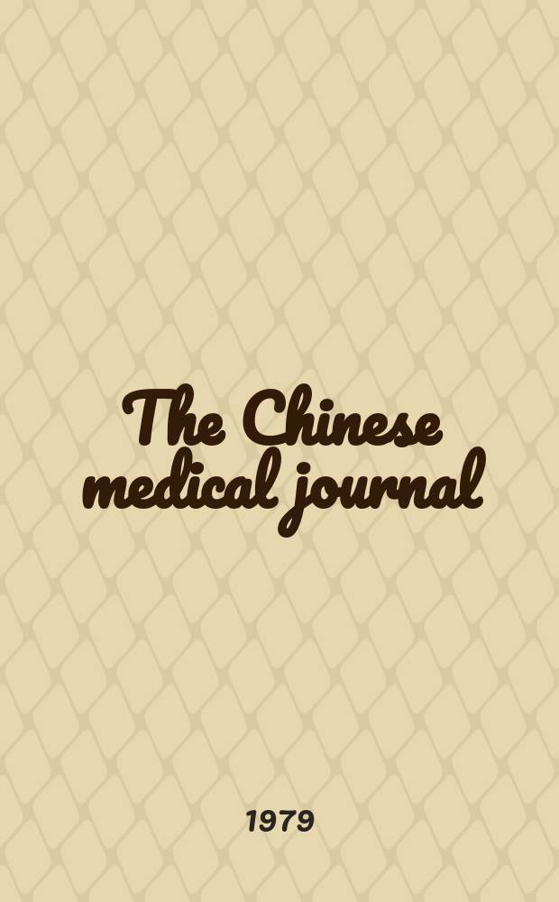 The Chinese medical journal : Offic. organ of the Chinese medical association. Vol.92, №3