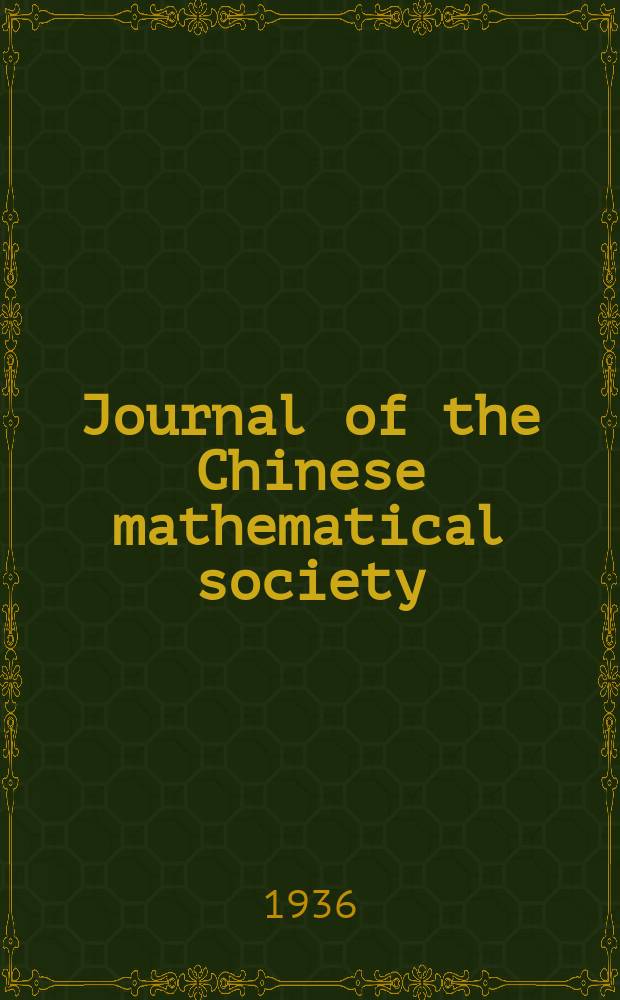 Journal of the Chinese mathematical society : Ed. by the Chinese mathematical soc