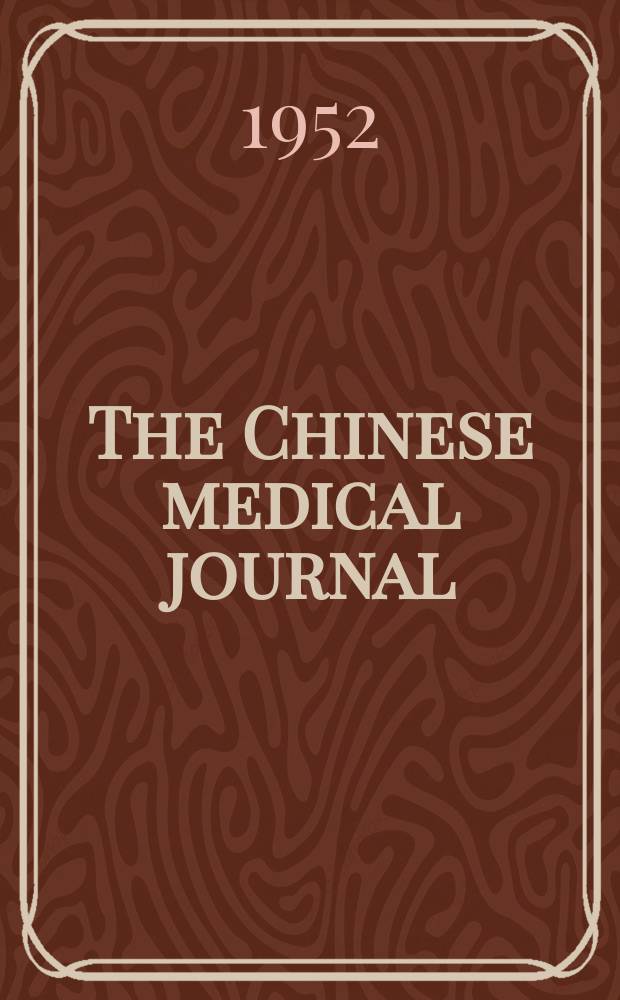 The Chinese medical journal : Offic. organ of the Chinese medical association. Vol.70, №9/12 : Bacterial warfare