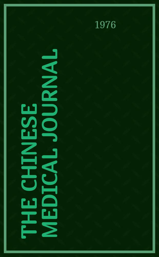 The Chinese medical journal : Offic. organ of the Chinese medical association. Vol.2, №3