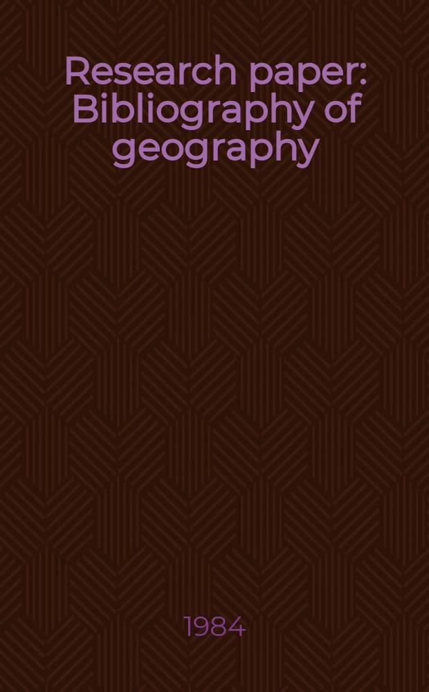 Research paper : Bibliography of geography