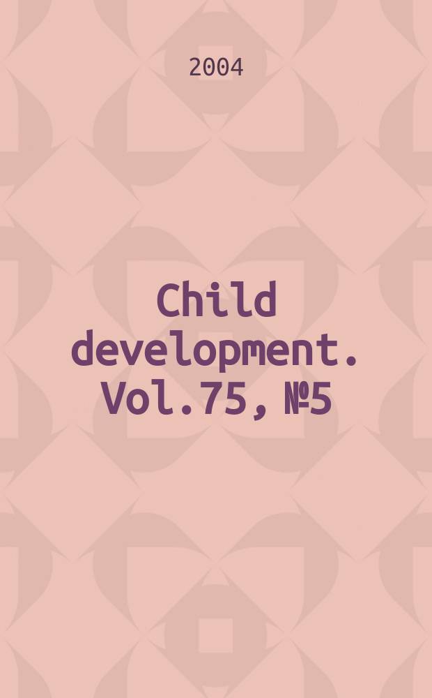Child development. Vol.75, №5