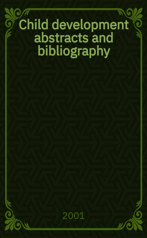 Child development abstracts and bibliography : Publication of the Committee on child development division of anthropology and psychology National research council. Vol.75, №1