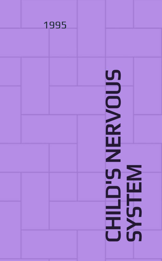 Child's nervous system : ChNS Offic. j. of the Intern. soc. for pediatric neurosurgery. Vol.11, №1 : The Insertion of pediatric neurosurgery into the European health care system