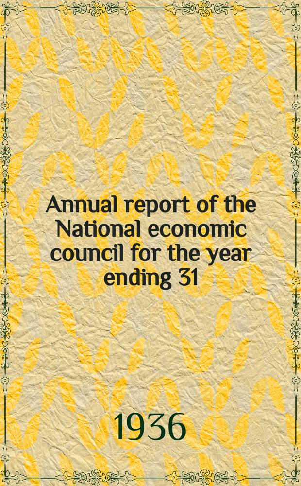 Annual report of the National economic council for the year ending 31/XII 1935