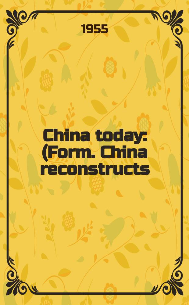 China today : (Form. China reconstructs). Vol.4, №9