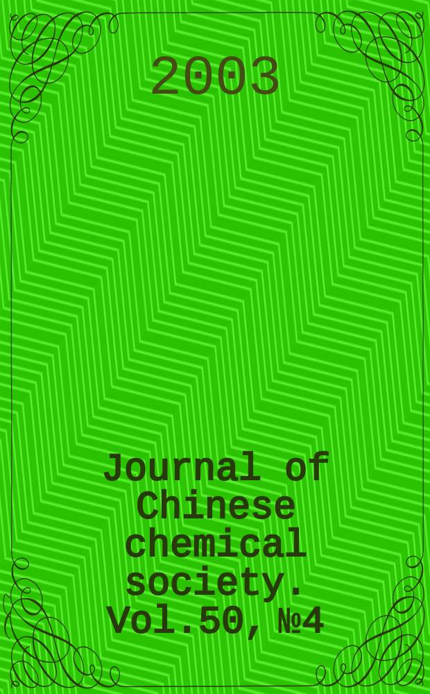 Journal of Chinese chemical society. Vol.50, №4