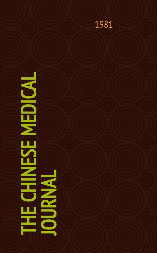 The Chinese medical journal : Offic. organ of the Chinese medical association. Vol.94, №2