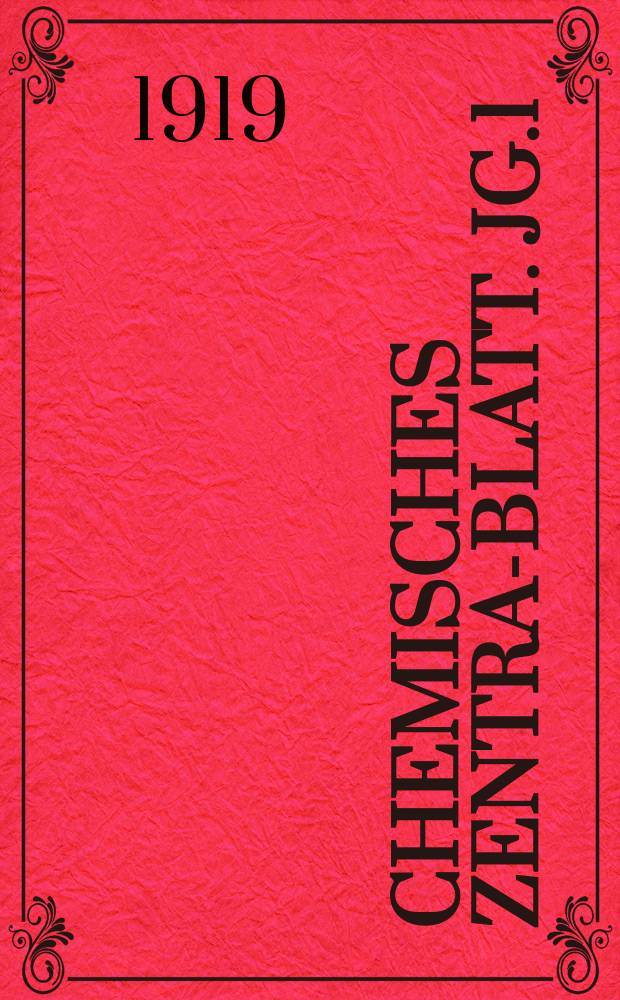 Chemisches Zentral- Blatt. Jg.1(90) 1919, Bd.2, №15