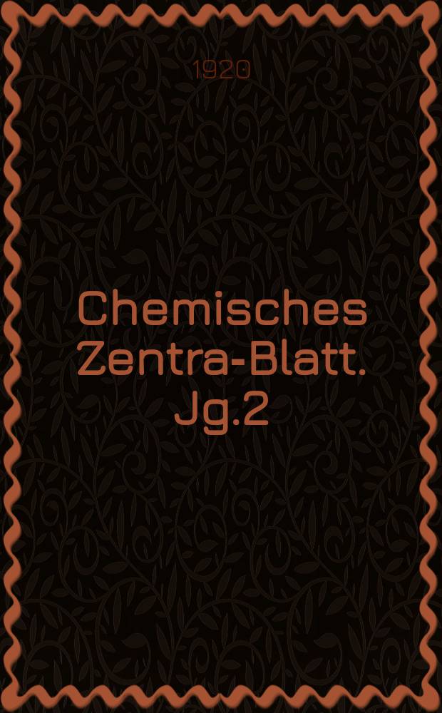 Chemisches Zentral- Blatt. Jg.2(91) 1920, Bd.2, №13