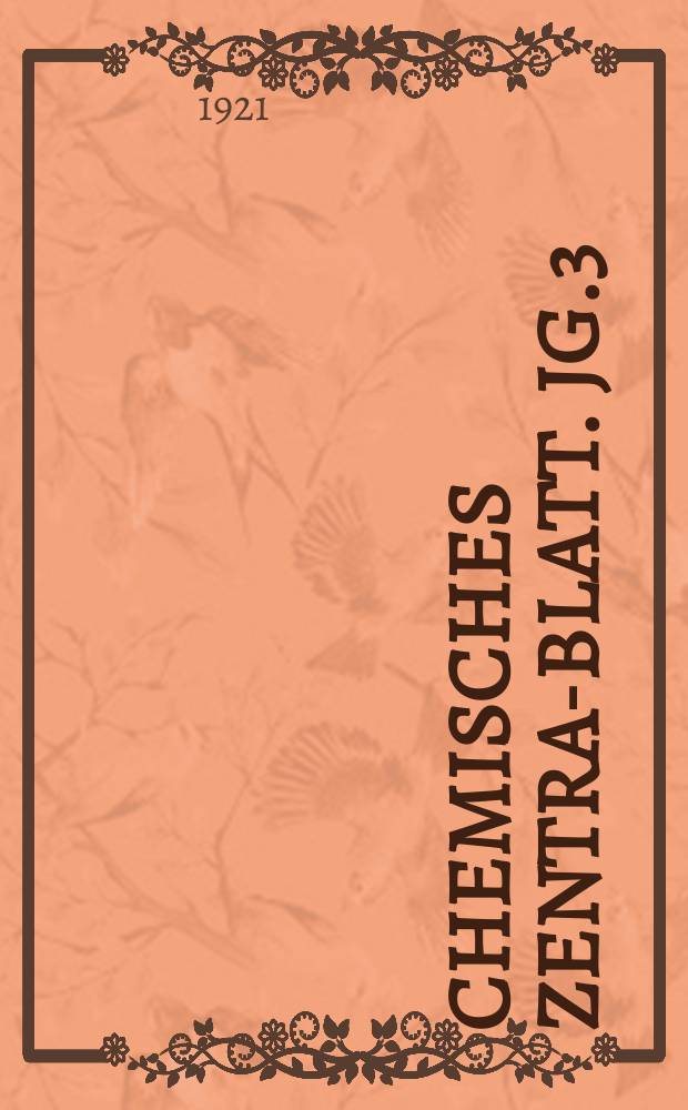 Chemisches Zentral- Blatt. Jg.3(92) 1921, Bd.1, №10