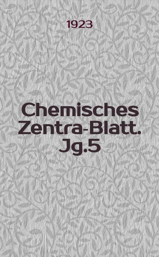 Chemisches Zentral- Blatt. Jg.5(94) 1923, Bd.1, №22