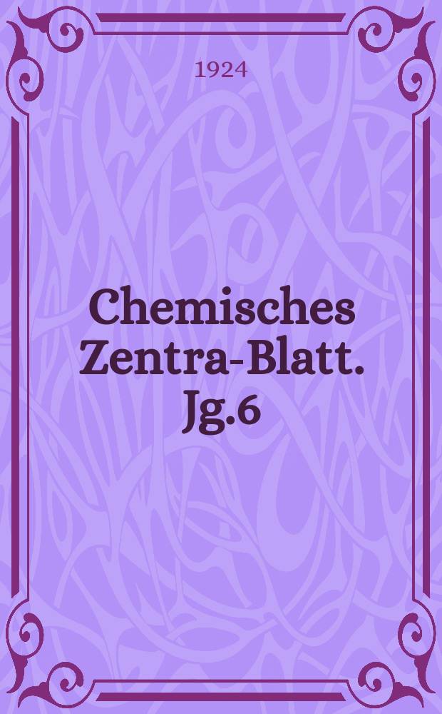 Chemisches Zentral- Blatt. Jg.6(95) 1924, Bd.1, №10