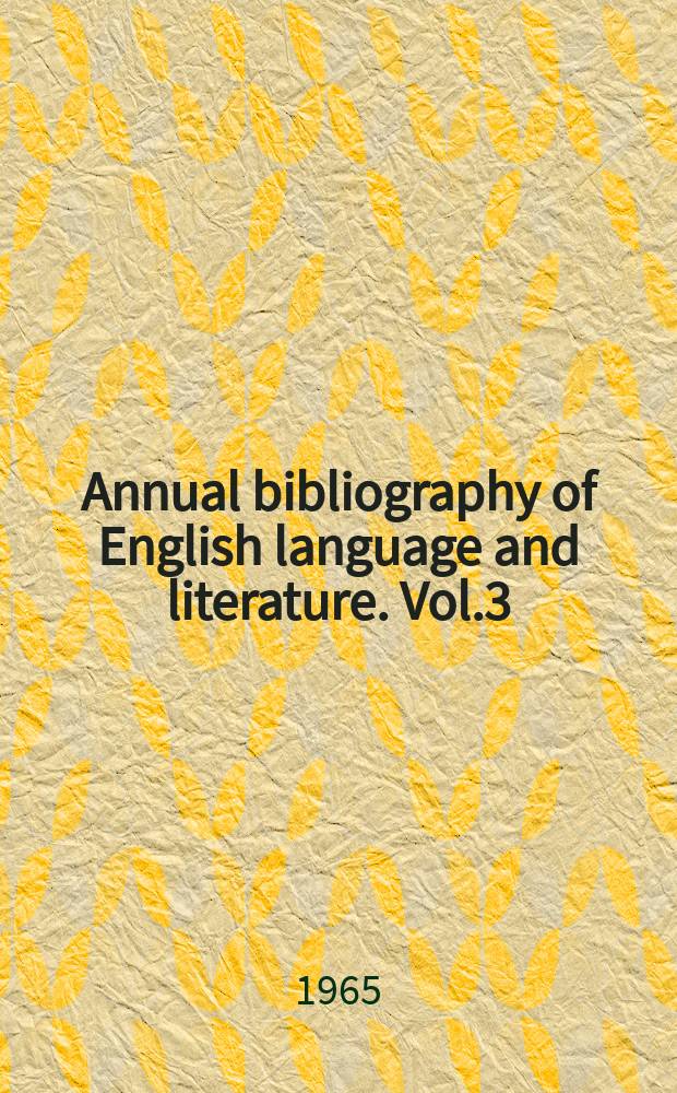 Annual bibliography of English language and literature. Vol.3 : 1922 Rep.