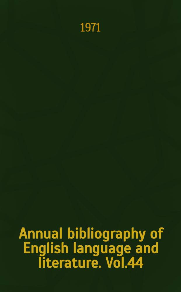 Annual bibliography of English language and literature. Vol.44 : 1969