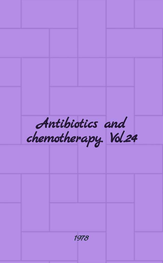 Antibiotics and chemotherapy. Vol.24 : Application of cancer chemotherapy