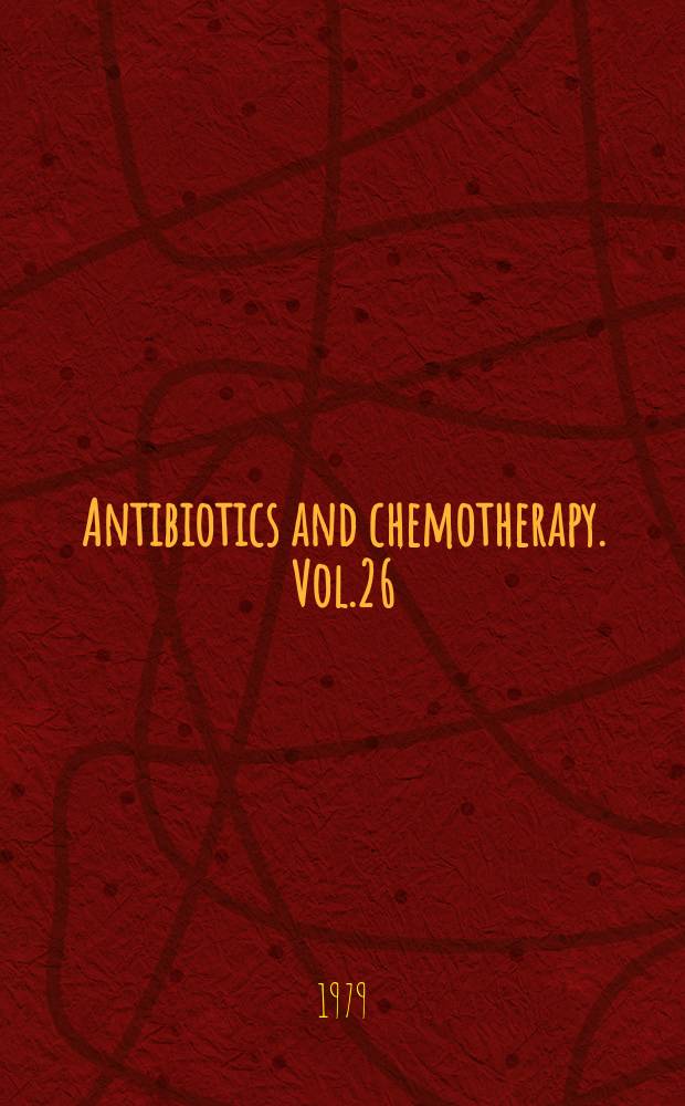 Antibiotics and chemotherapy. Vol.26 : New developments in immunoassays