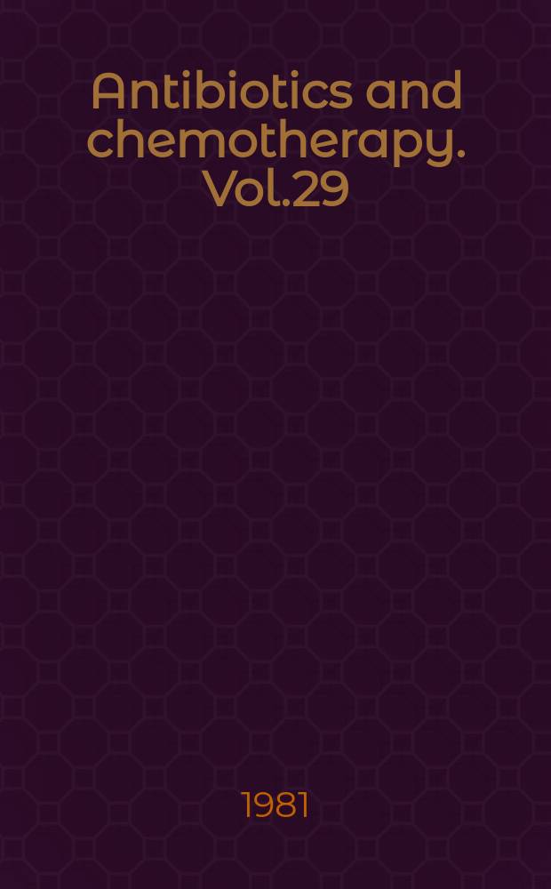 Antibiotics and chemotherapy. Vol.29 : Kaposi's sarcoma