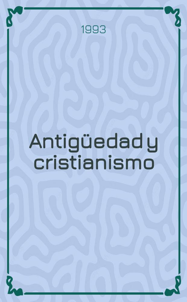 Antigüedad y cristianismo : monogr. hist. sobre la Antigüedad Tardía. 10 : La Cueva de la Camareta