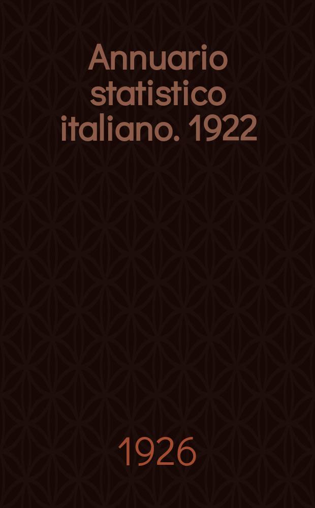 Annuario statistico italiano. 1922/1925