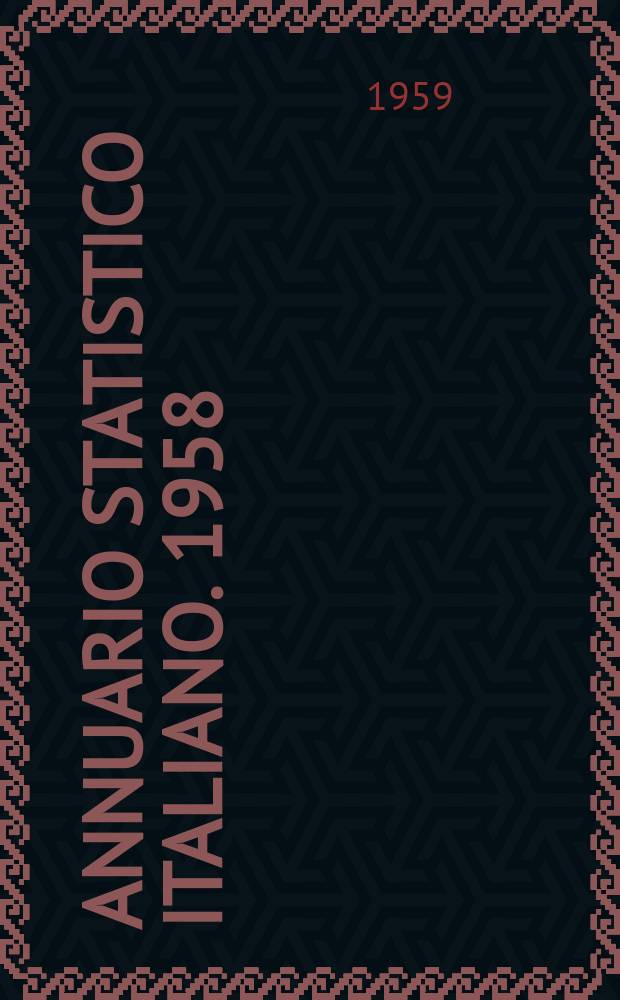 Annuario statistico italiano. 1958