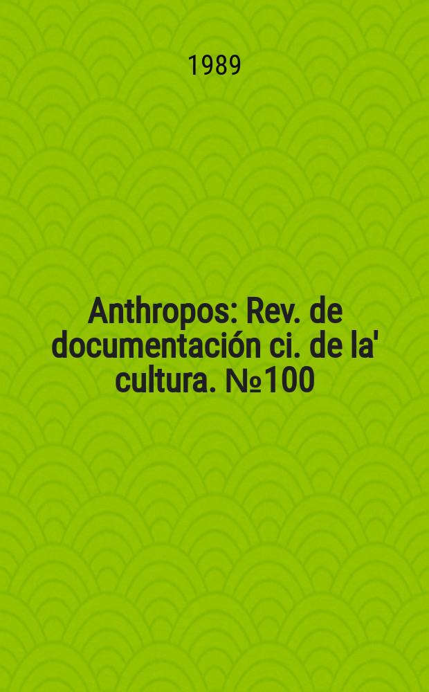 Anthropos : Rev. de documentación ci. de la' cultura. №100 : Don Quijote de la Mancha