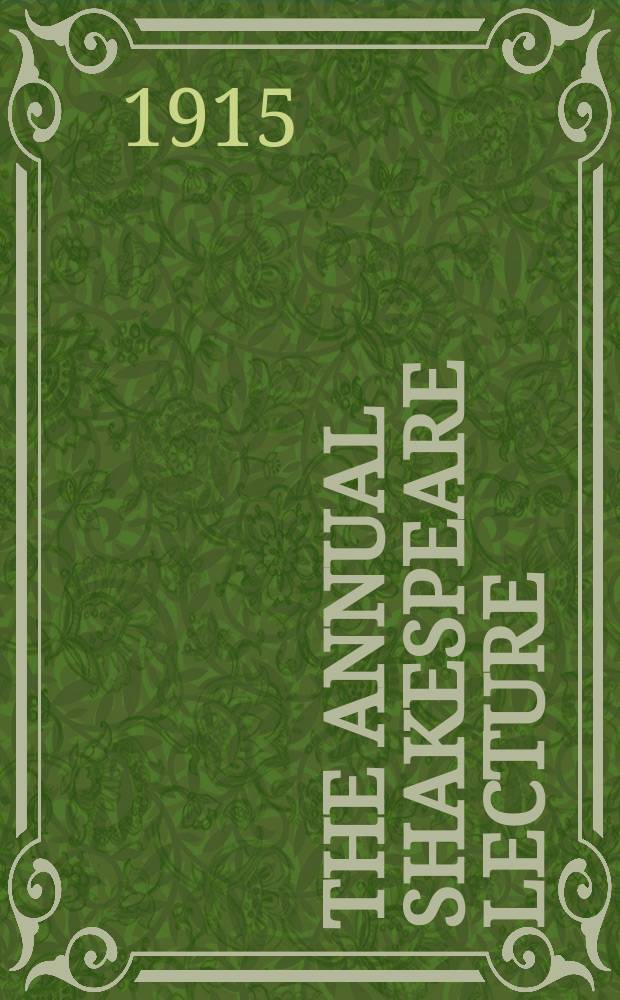 The Annual Shakespeare lecture : Shakespeare and the Italian Renaissance