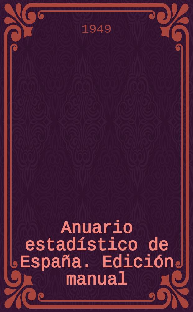 Anuario estadístico de España. Edición manual